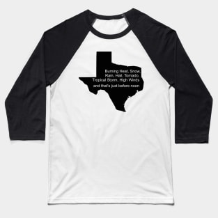 Texas Weather Baseball T-Shirt